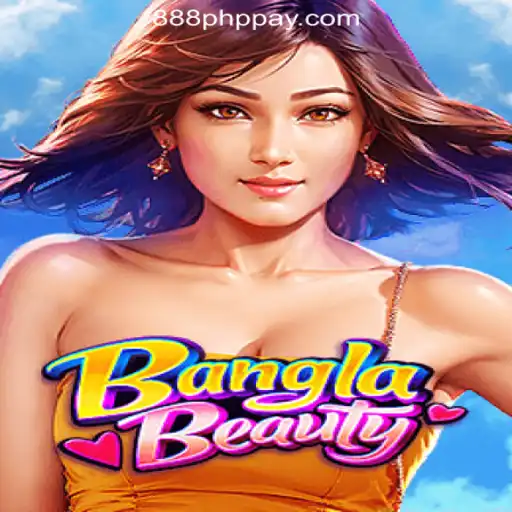 BanglaBeauty: A Deep Dive into the Exciting 888PHP Online Casino Game in the Philippines