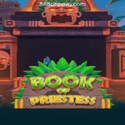 Exploring the Thrill of BookOfPriestess at 888PHP Online Casino Philippines