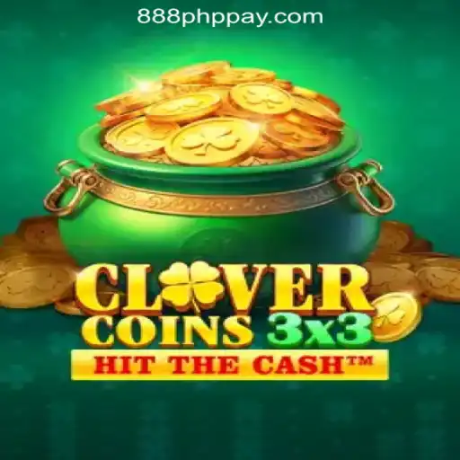 Clovercoin3x3: A Thrilling New Game at 888PHP Online Casino Philippines