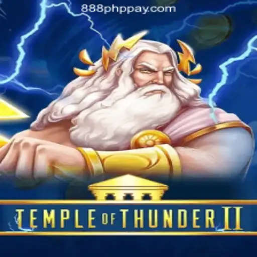 Exploring the Thrills of TempleofThunderII at 888PHP Online Casino Philippines